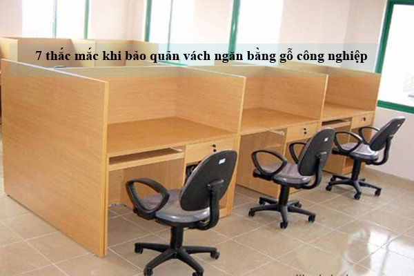 Bảo quản vách ngăn gỗ như mới bạn có nên thường xuyên vệ sinh vách ngăn văn phòng