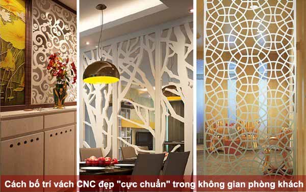 Cách bố trí vách CNC đẹp 