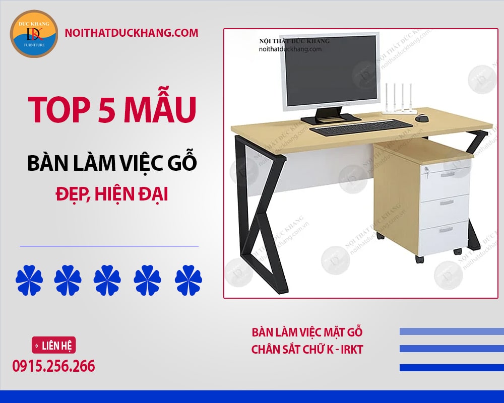 Bàn làm việc mặt gỗ chân sắt chữ K - IRKT