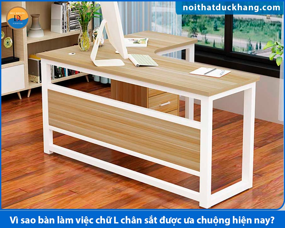 Vì sao bàn làm việc chữ L chân sắt được ưa chuộng hiện nay?