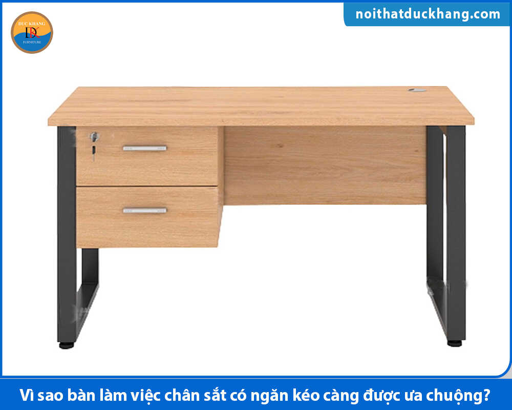 Vì sao bàn làm việc chân sắt có ngăn kéo càng được ưa chuộng?