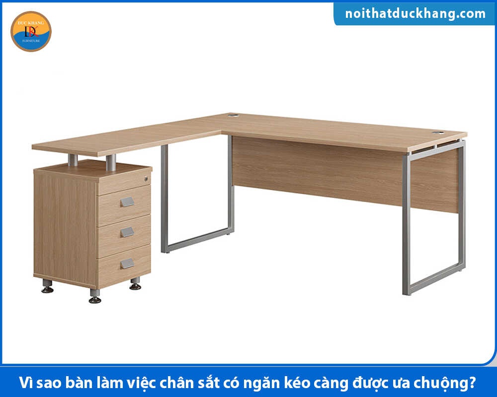 Vì sao bàn làm việc chân sắt có ngăn kéo càng được ưa chuộng?